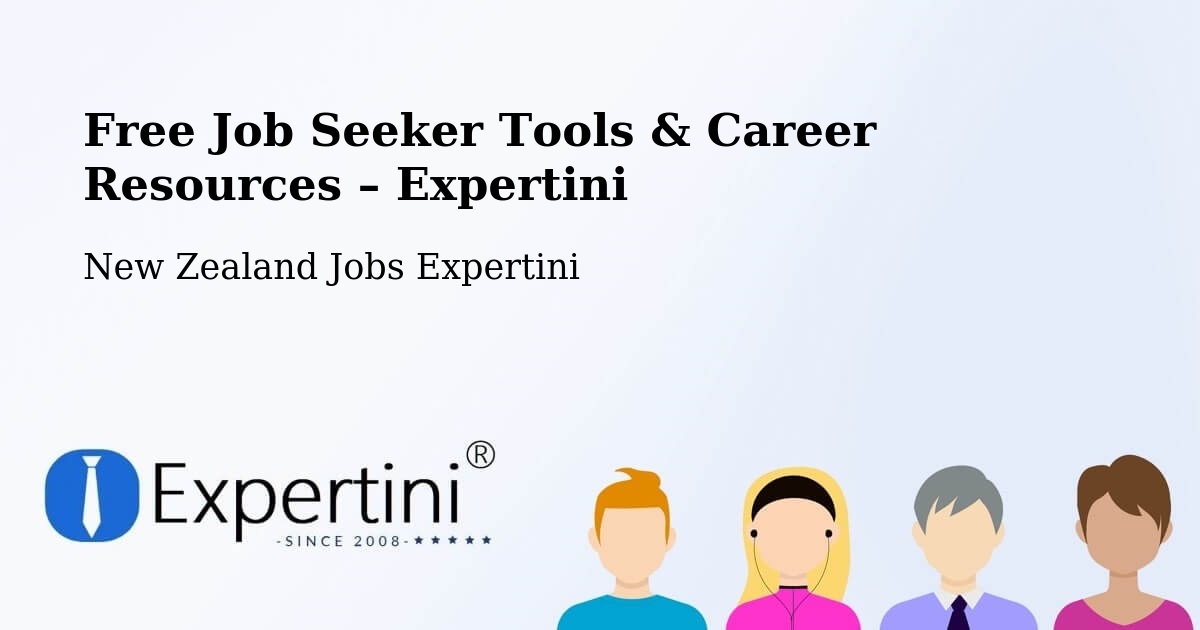 Free Job Seeker Tools & Career Resources – Geraldine - Geraldine, New Zealand Jobs Expertini